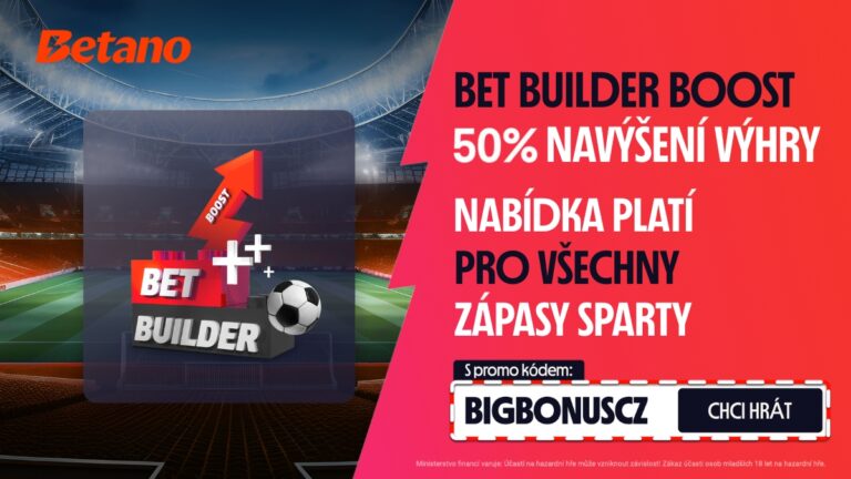 Betano Bet Builder Boost: Získejte 50% Navýšení na vybrané zápasy